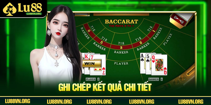 Ghi chép kết quả chi tiết