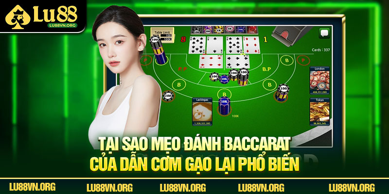 Tại sao mẹo đánh baccarat của dẫn cơm gạo lại phổ biến